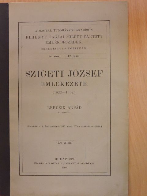 Berczik Árpád - Szigeti József emlékezete (1822-1902) [antikvár]