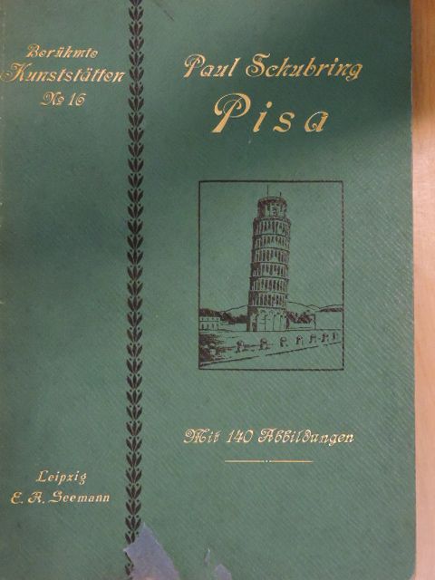 Paul Schubring - Pisa (gótbetűs) [antikvár]