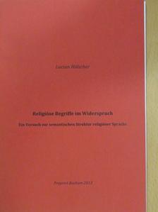 Lucian Hölscher - Religiöse Begriffe im Widerspruch [antikvár]