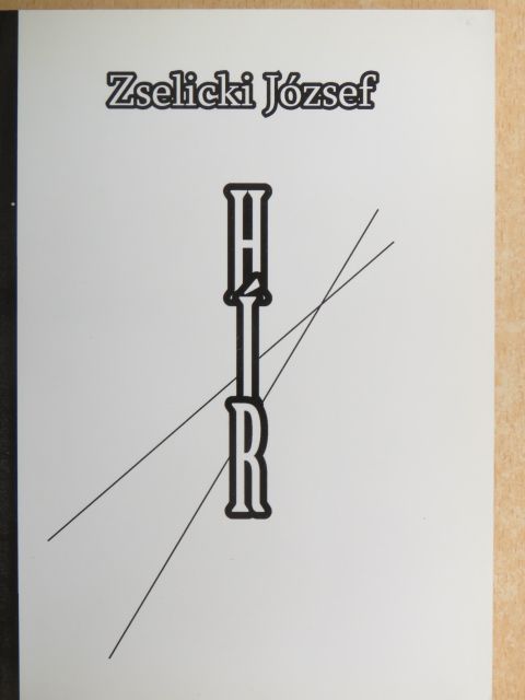 Zselicki József - Hír [antikvár]
