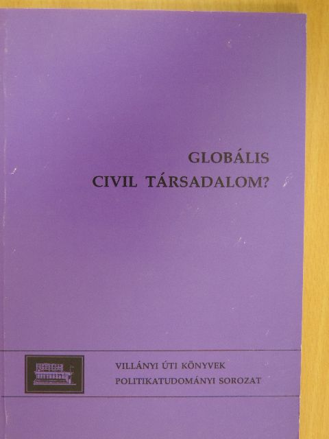 Borbély Zsolt - Globális civil társadalom? [antikvár]