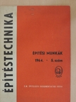 Baternay László - Építéstechnika 1964/5. [antikvár]
