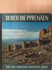 Durch die Pyrenäen [antikvár]