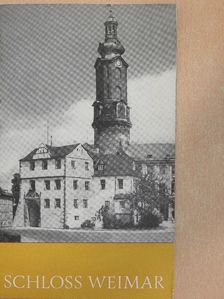 Dieter Dolgner - Schloss Weimar [antikvár]