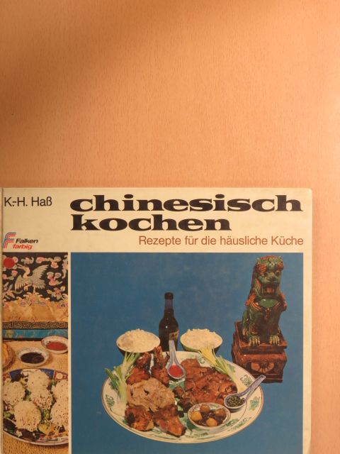 K.-H. Haß - Chinesisch kochen [antikvár]