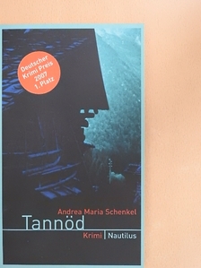 Andrea Maria Schenkel - Tannöd [antikvár]