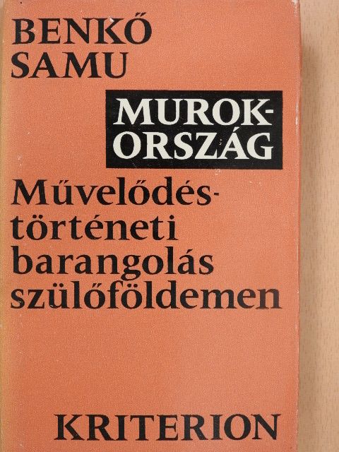 Benkő Samu - Murokország (dedikált példány) [antikvár]