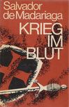 SALVADOR DE MADARIAGA - Krieg im Blut [antikvár]