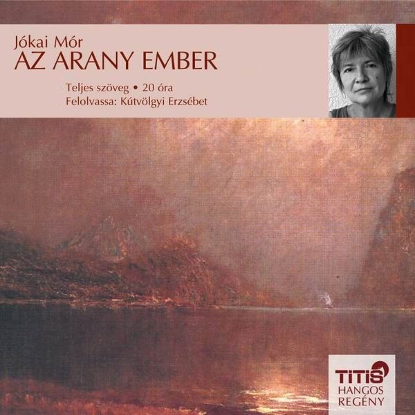 JÓKAI MÓR - Az arany ember [eHangoskönyv]