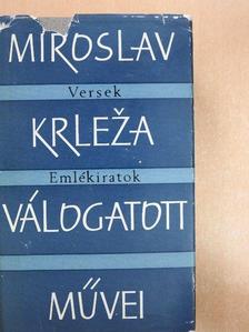 Miroslav Krleza - Versek/Emlékiratok [antikvár]