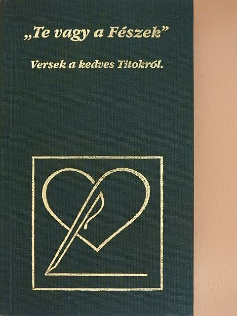 Ady Endre - "Te vagy a Fészek" [antikvár]