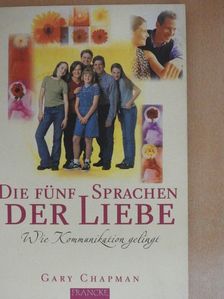 Gary Chapman - Die fünf Sprachen der Liebe [antikvár]