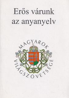 Budai János - Erős várunk az anyanyelv [antikvár]