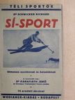 Dr. Schwicker Richárd - Sí-sport [antikvár]
