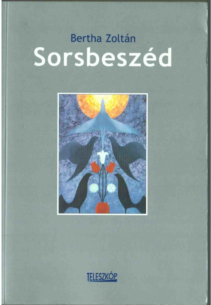 Bertha Zoltán - Sorsbeszéd [antikvár]