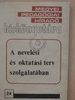 Czuczor Sándor - A nevelési és oktatási terv szolgálatában [antikvár]