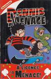 Rachel Elliot - Dennis the Menace: A Licence to Menace! [antikvár]