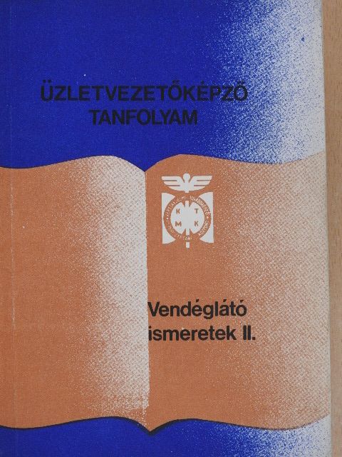 Mohácsi Ferenc - Vendéglátó ismeretek II. [antikvár]
