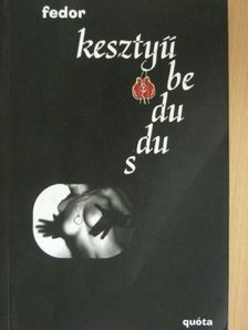 Fedor Zoltán - Kesztyűbedudus [antikvár]