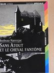 Pierre Boileau - Sans Atout et le cheval fantome [antikvár]