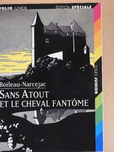 Pierre Boileau - Sans Atout et le cheval fantome [antikvár]
