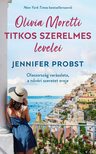 Jennifer Probst - Olivia Moretti titkos szerelmes levelei [eKönyv: epub, mobi]