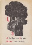 Jarunkova, Klára - A hallgatag farkas öccse [antikvár]