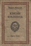 BÁLINT ISTVÁN JÁNOS (SZERK.) - Kincses Kolozsvár II. kötet [antikvár]