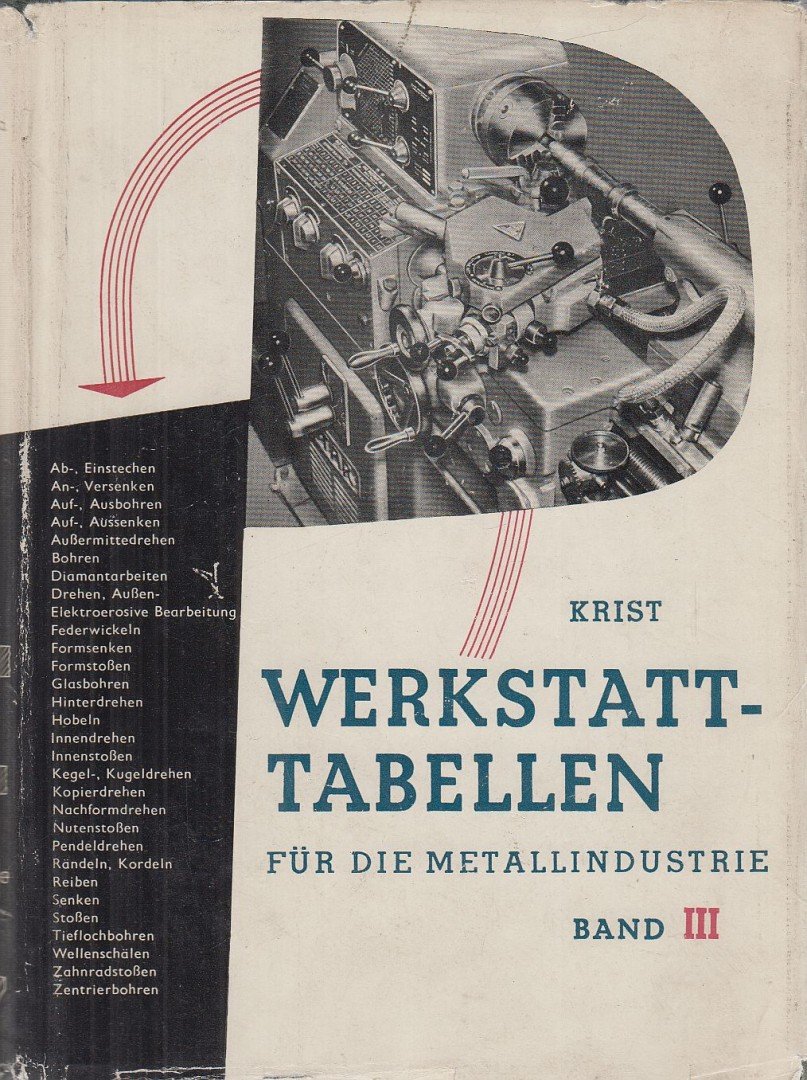 Krist, Thomas - Werkstatt-Tabellen für die Metallindustrie Band III. [antikvár]