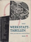 Krist, Thomas - Werkstatt-Tabellen für die Metallindustrie Band III. [antikvár]