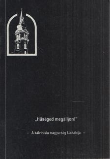 Szilágyi Ferenc - "Hűséged megálljon!" [antikvár]