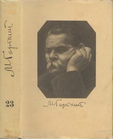 MAKSZIM GORKIJ - Maxim Gorkij összegyűjtött művei 23. (orosz) [antikvár]