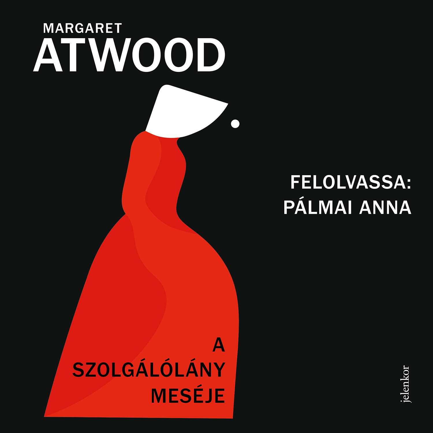 Margaret Atwood - A szolgálólány meséje [eHangoskönyv]