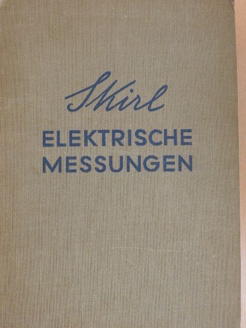 Werner Skirl - Elektrische Messungen [antikvár]