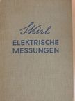 Werner Skirl - Elektrische Messungen [antikvár]