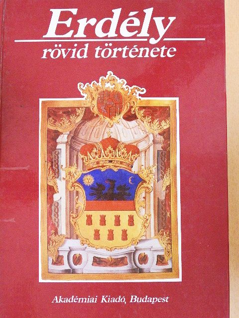 Barta Gábor - Erdély rövid története [antikvár]