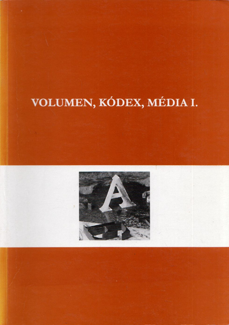 Drabanz M. Róbert - Volumen, kódex, média I. [antikvár]