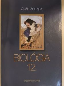 Oláh Zsuzsa - Biológia 12. [antikvár]