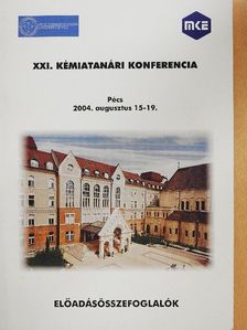 Bencze Lajos - XXI. Kémiatanári konferencia [antikvár]