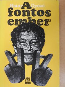 Határ Győző - A fontos ember (dedikált példány) [antikvár]
