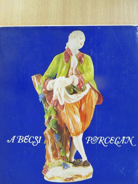 Tasnádiné Marik Klára - A bécsi porcelán [antikvár]
