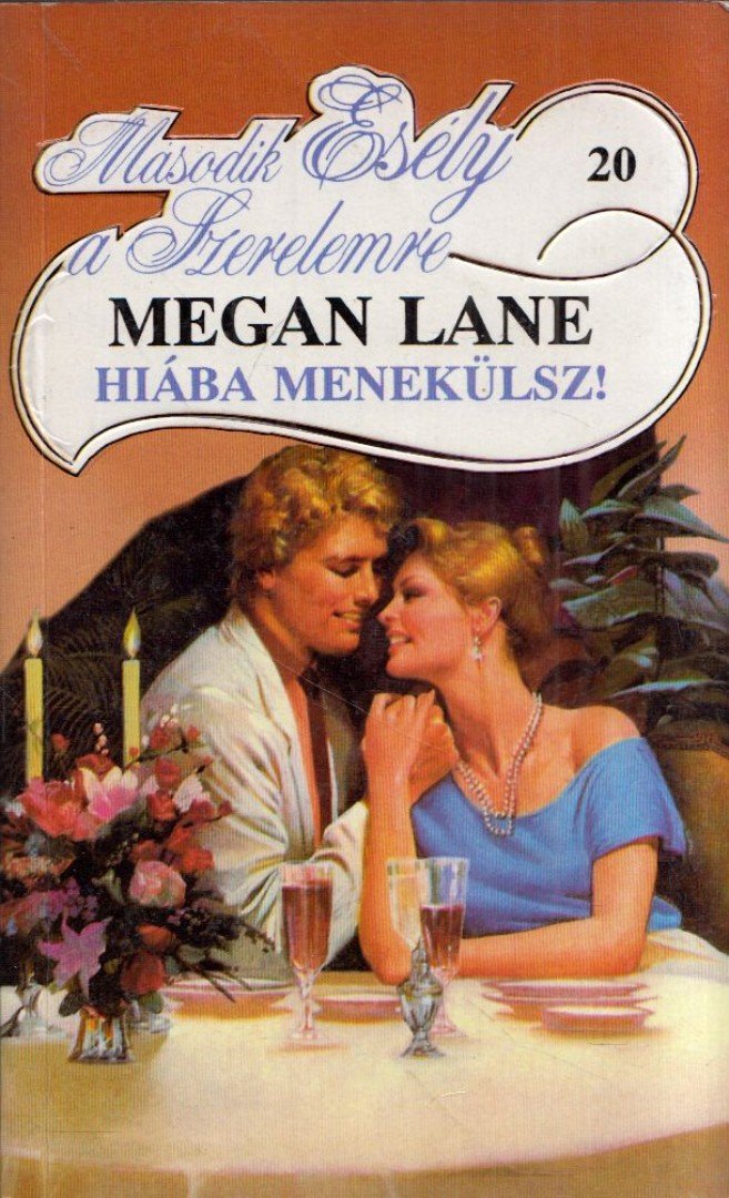 Lane, Megan - Hiába menekülsz! [antikvár]