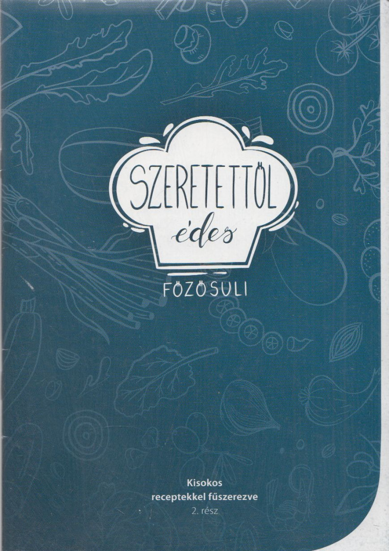 Győri Lívia - Szeretettől édes [antikvár]