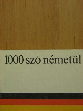 Barczán Endre - 1000 szó németül [antikvár]