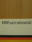 Barczán Endre - 1000 szó németül [antikvár]