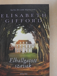 Elisabeth Gifford - Elhallgatott szavak [antikvár]
