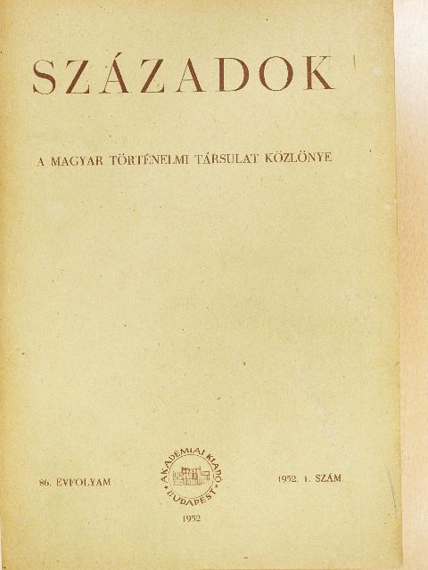 Babics András - Századok 1952/1-4. [antikvár]
