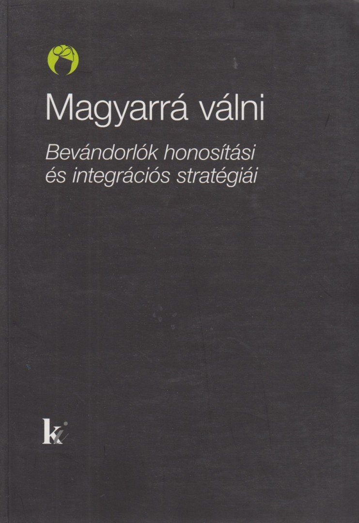 Kováts András - Magyarrá válni [antikvár]