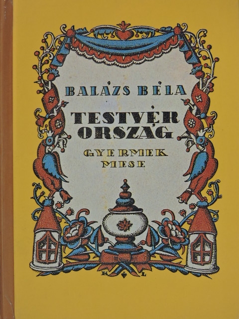 Balázs Béla - Testvérország [antikvár]