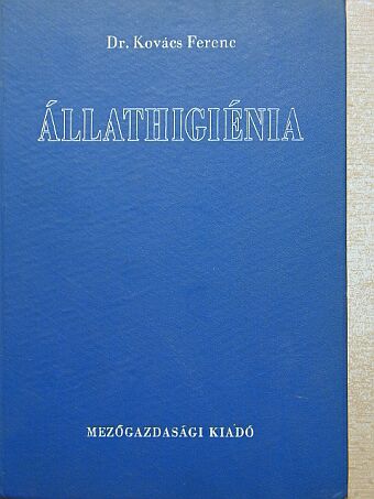 Dr. Kovács Ferenc - Állathigiénia [antikvár]